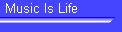 Music Is Life