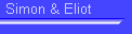 Simon & Eliot